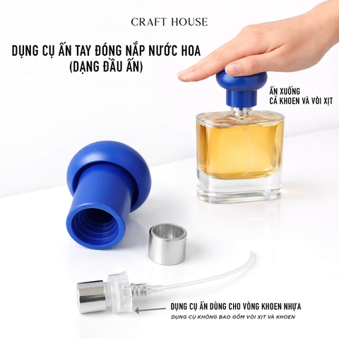 Dụng Cụ Ấn Tay Đóng Nắp Chai Nước Hoa (Dạng Đầu Ấn)