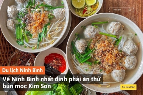 Về Ninh Bình nhất định phải ăn thử bún mọc Kim Sơn
