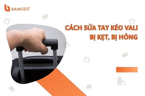 Cách xử lý tay kéo vali bị kẹt nhanh chóng