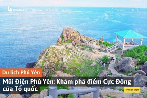 Mũi Điện Phú Yên: Khám phá điểm Cực Đông của Tổ quốc