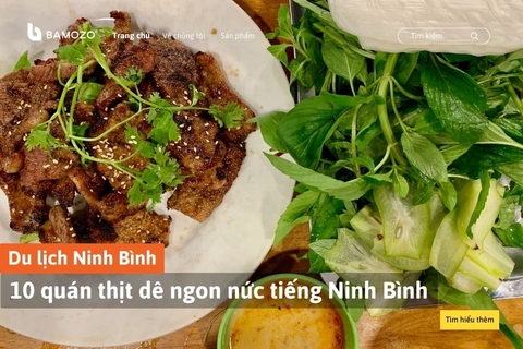 10 quán dê ngon Ninh Bình nức tiếng khi du lịch Tràng An - Tam Cốc