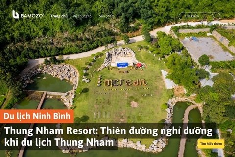 Thung Nham Resort: Thiên đường nghỉ dưỡng khi du lịch Thung Nham