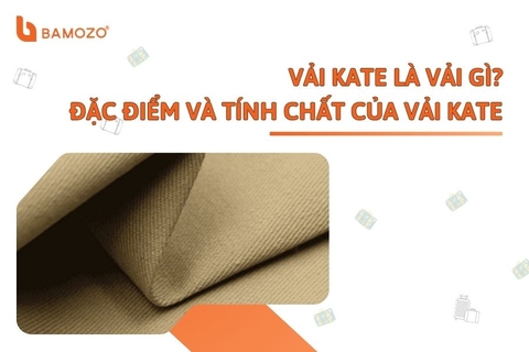 Vải kate là vải gì? Đặc điểm và tính chất của vải kate
