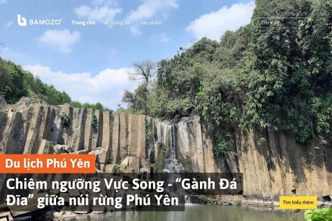 Chiêm ngưỡng Vực Song - “Gành Đá Đĩa” giữa núi rừng Phú Yên