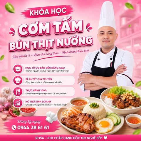 Chuyên đề học CƠM TẤM, BÚN THỊT NƯỚNG, BÁNH MÌ THỊT NƯỚNG - Thơm ngon chuẩn vị, mở quán kinh doanh