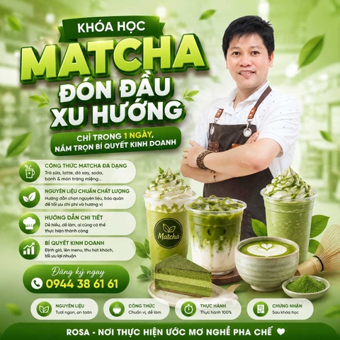 Chuyên Đề Học Cách Pha Chế Thức Uống Matcha (Trà Xanh, Houjicha) - Ra Nghề Chỉ Trong 1 Buổi, Nắm Trọn Bí Quyết
