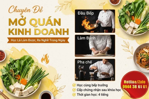 Tổng hợp CHUYÊN ĐỀ MỞ QUÁN KINH DOANH - Học Là Làm Được, Ra Nghề Ngay, Thu Nhập Ổn Định