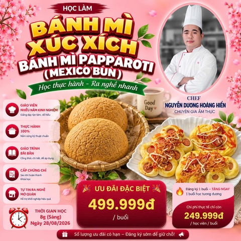 Workshop Học Làm Bánh Mì Mặn (Cuộn Chà Bông, Cuộn Xúc Xích,Tổ Cúc), Bánh Mì Mexico PVN728