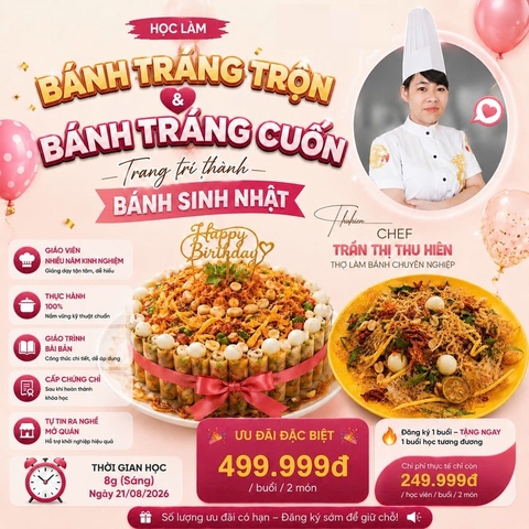 Workshop Học Làm Bánh Tráng Trộn, Bánh Tráng Cuốn ( Trang Trí Thành Bánh Sinh Nhật) PVN1603