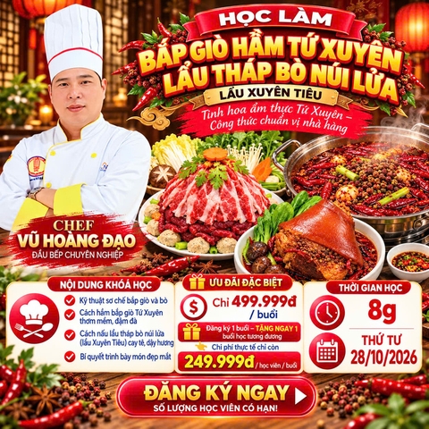 Workshop Học Làm Bắp Giò Hầm Tứ Xuyên - Lẩu Tháp Bò Núi Lửa (Lẩu Xuyên Tiêu) PVN1154