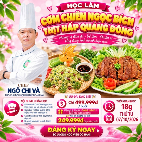 Workshop Học Làm Cơm Chiên Ngọc Bích, Thịt Hấp Quảng Đông ( Khâu Nhục ) & Bánh Mì PVN1157