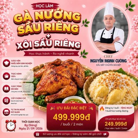 Workshop Học Làm Gà Nướng Sầu Riêng - Xôi Sầu Riêng PVN439