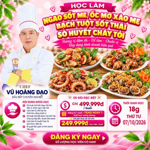 Workshop Học Làm Ngao Sốt Me, Ốc Mỡ Xào Me, Bạch Tuột Sốt Thái, Sò Huyết Cháy Tỏi PVN731