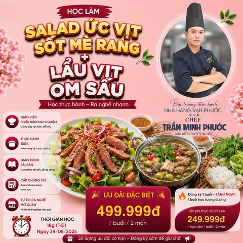Workshop Học Làm Salad Ức Vịt Sốt Mè Rang - Lẩu Vịt Om Sấu PVN681
