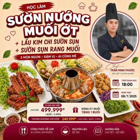 Workshop Học Làm Sườn Nướng Muối Ớt - Lẩu Kim Chi Sườn Sụn - Sườn Sụn Rang Muối PVN1460