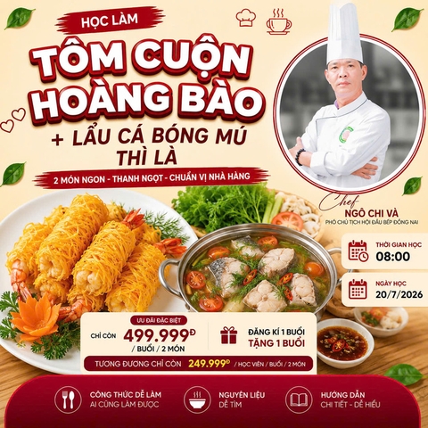 Workshop Học Làm Tôm Cuộn Hoàng Bào - Lẩu Cá Bóng Mú Thì Là PVN1358