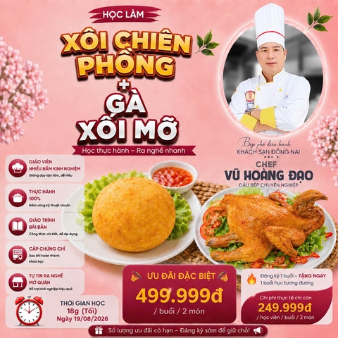 Workshop Học Làm Xôi Chiên Phồng - Gà Xối Mỡ (Đặc Sản Đồng Nai) PVN686
