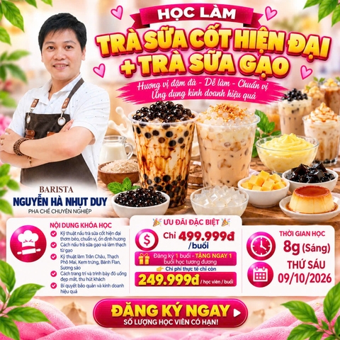 Workshop Học Nấu Trà Sữa Cốt Hiện Đại +Trà Sữa Gạo Làm Thạch, Trân Châu, Thạch Phô Mai, Kem Trứng, Bánh Flan, Sương Sáo PVN695