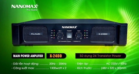 Main Nanomax Power Amply X-2400 2 kênh 2400W