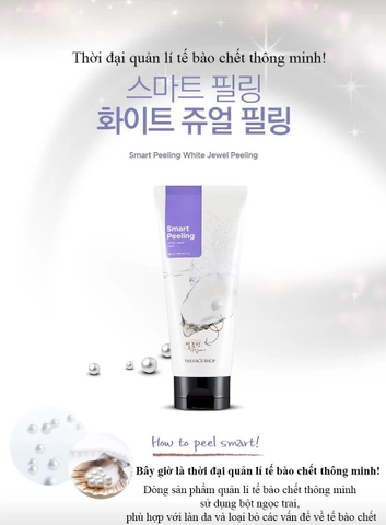 Tẩy Tế Bào Chết Ngọc Trai THE FACE SHOP Làm Sạch Sáng Da Smart Peeling White Jewel 120ml