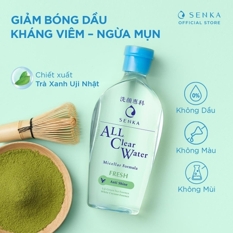 Nước Tẩy Trang Senka Ngừa Mụn Kiểm Soát Nhờn All Clear Water Micellar Formula Fresh Anti Shine 230ml( xách tay Nhật Bản)