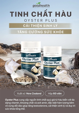 VIÊN UỐNG TINH CHẤT HÀU OYSTER PLUS GOODHEALTH - GIÚP TĂNG CƯỜNG SINH LỰC PHÁI MẠNH