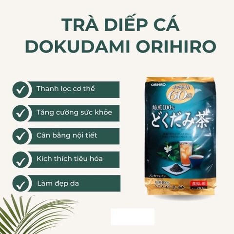Trà diếp cá Orihiro 60 gói Nhật thanh lọc cơ thể, hỗ trợ trị mụn