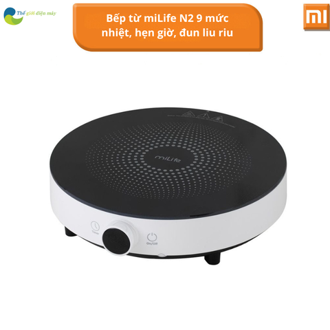 Bếp từ miLife N2 9 mức nhiệt, hẹn giờ, đun liu riu