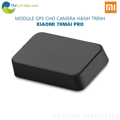 Module GPS Cho Camera Hành Trình XIAOMI 70mai Pro - Cảnh báo va chạm , Cảnh báo lệch làn, Hiển thị tọa độ