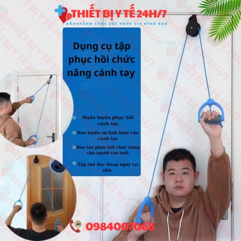 Dụng Cụ Tập Tay Cho Người Tai Biến - Ròng Rọc Kéo Tay Tập Phục Hồi Chức Năng Cho Người Tai Biến
