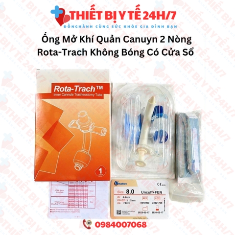 Ống Mở Khí Quản Canuyn 2 Nòng Rota-Trach Không Bóng Có Cửa Sổ 7 Hoặc 8 UNCUFF+FEN