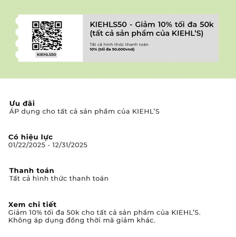 KIEHLS50 - Mã giảm 10% Tối Đa 50k Nhãn Kiehl's