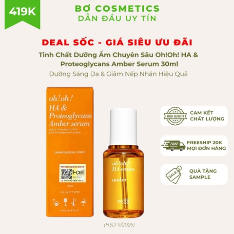 Tinh Chất Dưỡng Ẩm Chuyên Sâu Oh!Oh! HA & Proteoglycans Amber Serum (HSD dưới 6 tháng)