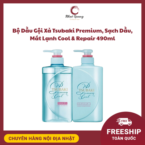 Bộ Dầu Gội Xả Tsubaki Premium, Sạch Dầu, Mát Lạnh Cool & Repair (490ml), nội địa Nhật