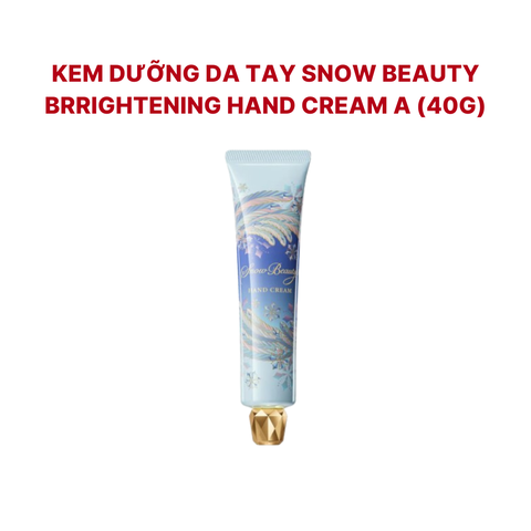 Kem dưỡng da tay Snow Beauty Brightening Hand Cream A (40g) - nội địa Nhật