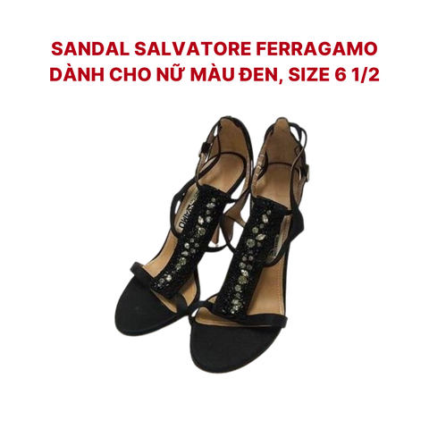 Giày cao gót Sandal Salvatore Ferragamo dành cho nữ màu đen, size 6 1/2