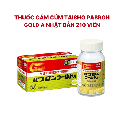 Thuốc Cảm Cúm Taisho Pabron Gold A Nhật Bản 210 viên
