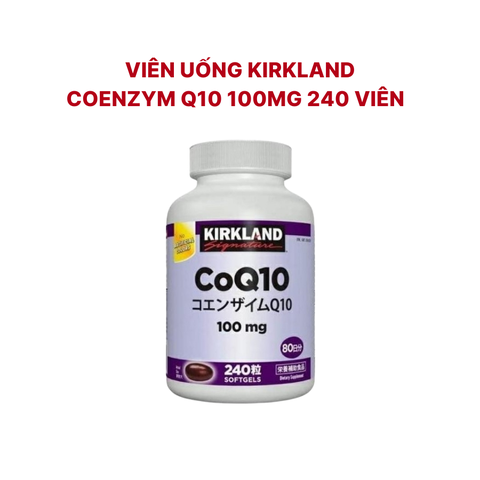 Viên Uống Coenzym Q10, 100mg, 240 viên (80 ngày), Kirkland