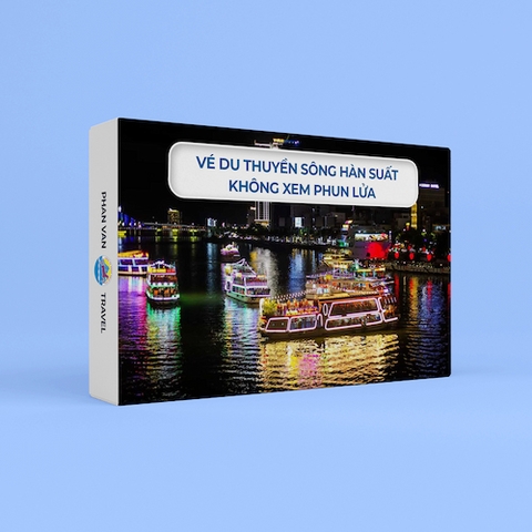 Gift box trải nghiệm du thuyền sông Hàn suất không xem phun lửa