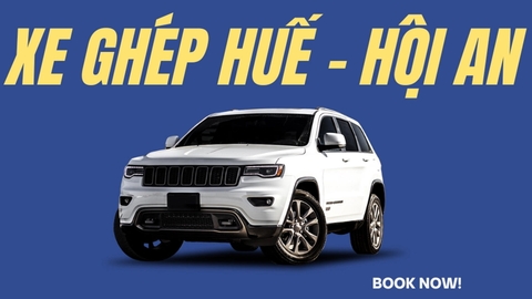 Vé Xe Ghép Huế - Hội An