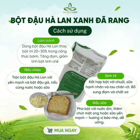 Bột Đậu Hà Lan Xanh Canada sử dụng ngay 500g – Pha Uống Nhanh, Làm Bánh, Nấu Cháo Ăn Chay