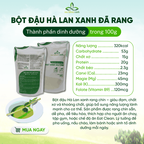 Bột Đậu Hà Lan Xanh Canada sử dụng ngay 500g – Pha Uống Nhanh, Làm Bánh, Nấu Cháo Ăn Chay
