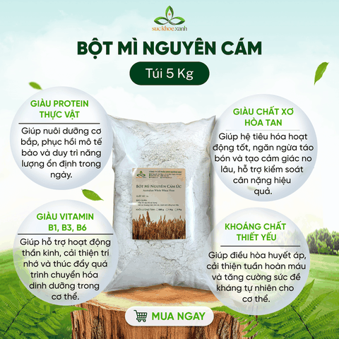 Bột Mì Nguyên Cám Úc Túi 5kg – Nguyên Chất 100% – Tốt Cho Tiêu Hóa & Kiểm Soát Cân Nặng