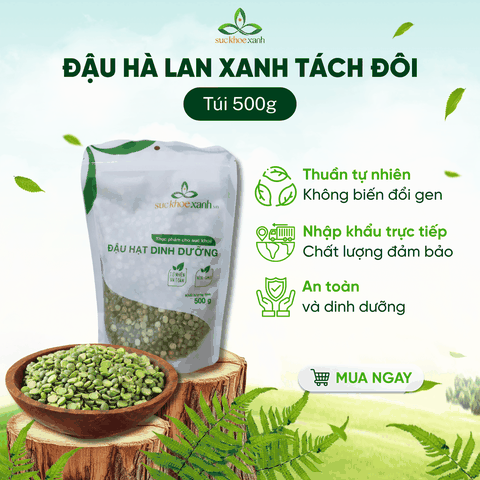 Đậu Hà Lan Xanh Tách Đôi Canada 500g - Hạt sạch, chất lượng cao - Món chay, healthy, nấu súp