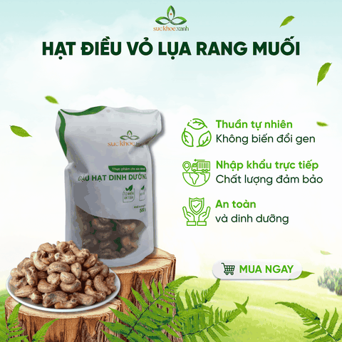 Hạt Điều Rang Muối Vỏ Lụa Sức Khỏe Xanh
