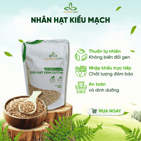 Nhân Hạt kiều mạch nhập khẩu từ Trung Quốc, Túi 500g