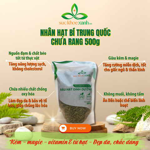 Nhân Hạt Bí Xanh Sống 500g – Bổ Sung Vitamin E, Protein, Thực Dưỡng Eat Clean