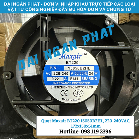 Quạt Maxair BT220 15050B2HL, 220-240VAC, 172x150x51mm
