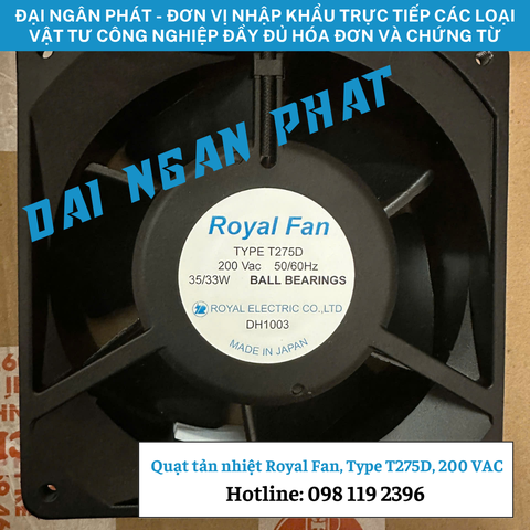 Quạt tản nhiệt Royal Fan, Type T275D, 200 VAC