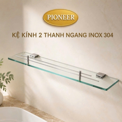 Kệ kính phòng tắm Pioneer Inox 304 có rào chắn 2 thanh ngang cao cấp, Mã TP:15